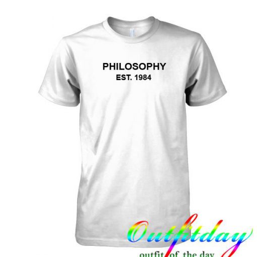 PHILOSOPHY tshirt