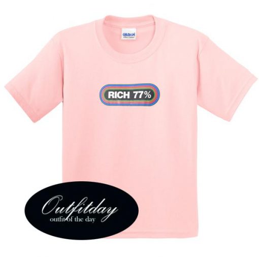 Rich 77% T Shirt