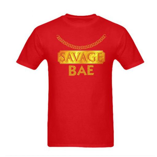 Savage bae tshirt