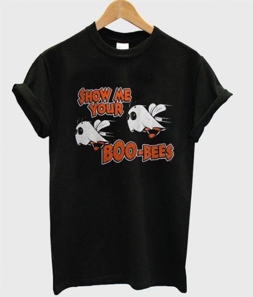 Show Me Your Boo Bees T-Shirt Ez025