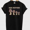 Size Matters T Shirt Ez025