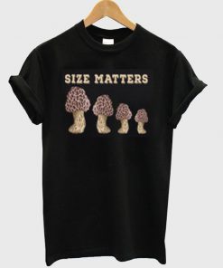 Size Matters T Shirt Ez025