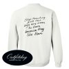 Stop Teaching Girls That Boys Are Mean Quotes Sweatshirt Back