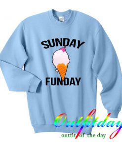 Sunday Funday sweatshirt