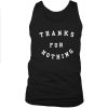 Thanks For Hothing Tanktop
