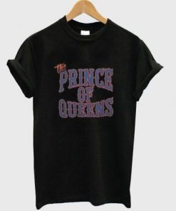 The Prince Of Queens T-Shirt  SU