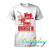 The big kahuna Burger tshirt