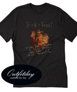 Trick N Treat Quotes Tshirt