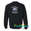 Trouble maker sweatshirt back