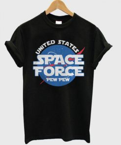 United States Space Force Pew Pew T Shirt Ez025