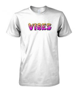 Vibes tshirt