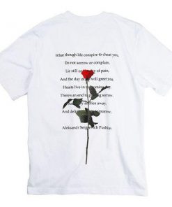 What Though Life Conspire Quotes Rose Tshirt Back