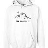 You Can Do It Hoodie Ez025