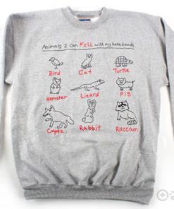 animal i can kill with my bare hands sweatshirt Ez025