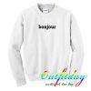 bonjour sweatshirt