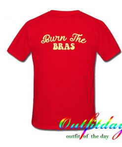 burn the bras tshirt back