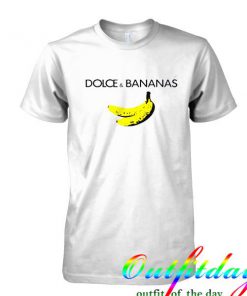 dolce and bananas tshirt