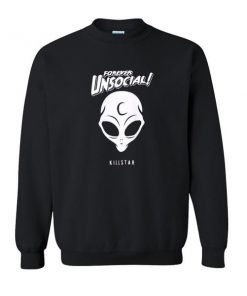 forever unsocial sweatshirt