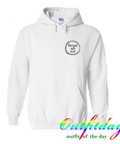 forget me not Hoodie