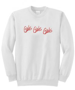 girls girls girls font sweatshirt