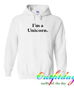 i'm a unicorn hoodie