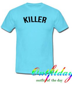 killer tshirt