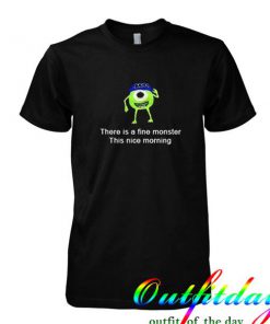 monster university there is a fine monster t shirt