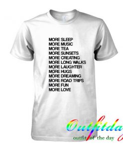 more sleep more music tshirt