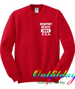 newport beach 1984 usa sweatshirt