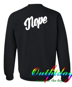 nope sweatshirt back