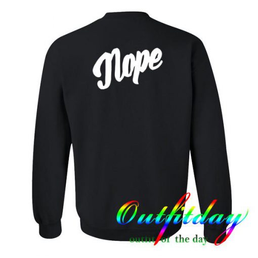 nope sweatshirt back