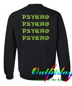 psycho sweatshirt back