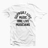 support live music hire live musicians T-shirt  SU