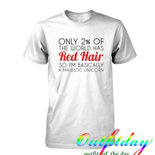 the world has red hair tshirt