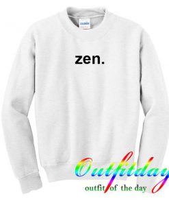 zen sweatshirt
