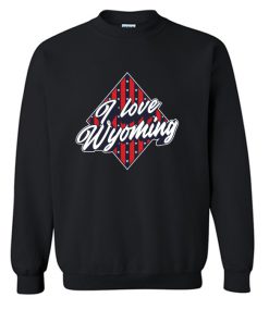 American National Flag I Love Wyoming Sweatshirt (OM)