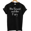 As Worn By Ian Curtis – The Sound And The Fury T shirt