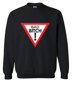 Bad Bitch Sweatshirt (OM)