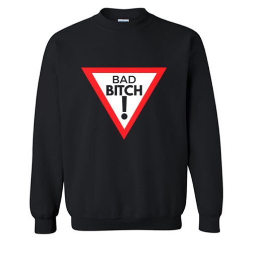 Bad Bitch Sweatshirt (OM)