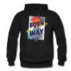 Born My Way Hoodie (OM)