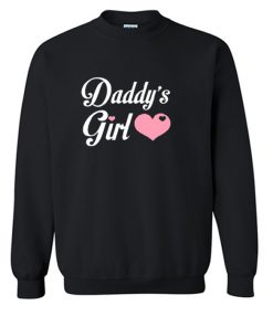 Daddy’s Girl Sweatshirt (OM)