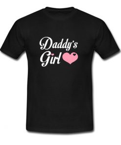Daddy’s Girl T Shirt (OM)