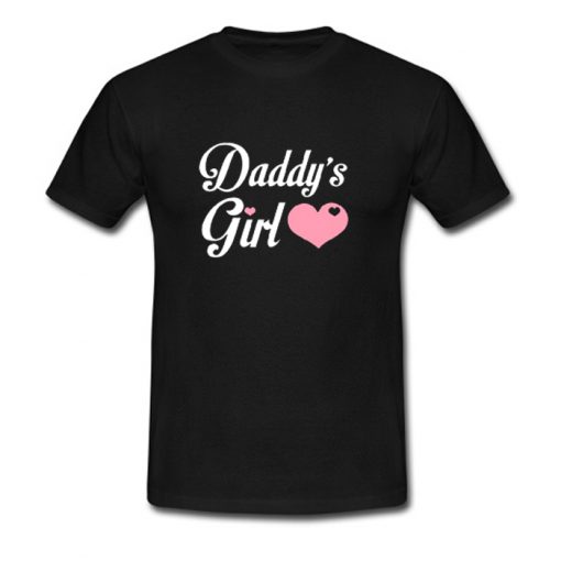 Daddy’s Girl T Shirt (OM)
