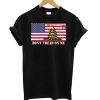 Don’t Tread On Me Gadsden Flag American T shirt