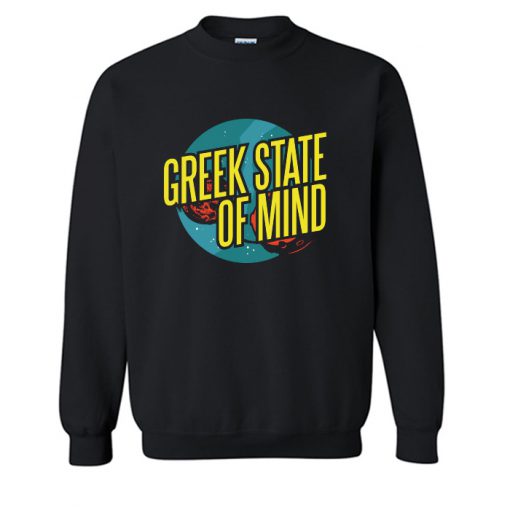 Greek State of Mind Sweatshirt (OM)