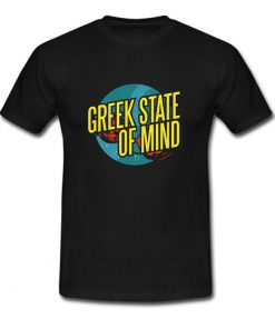 Greek State of Mind T Shirt (OM)