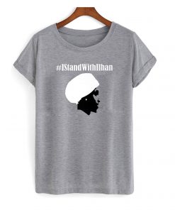 I Stand With Congresswoman Ilhan Omar Grey T shirt