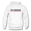 I’m Unique Just Like Everyone Hoodie (OM)