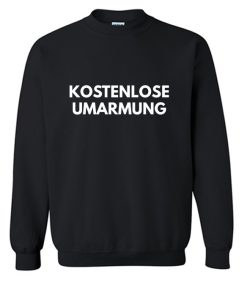 Kostenlose Umarmung Sweatshirt (OM)