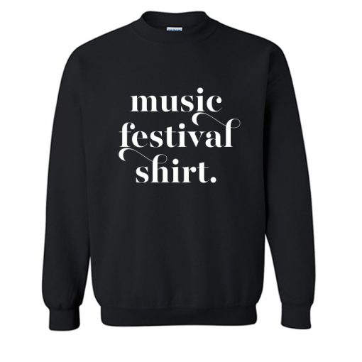 Music Festival Sweatshirt (OM)